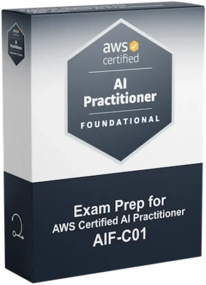 AWS Certified AI Practitioner AIF-C01 Practice Tests - ScrumPrep