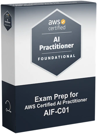 AWS Certified AI Practitioner AIF-C01 Practice Tests - ScrumPrep
